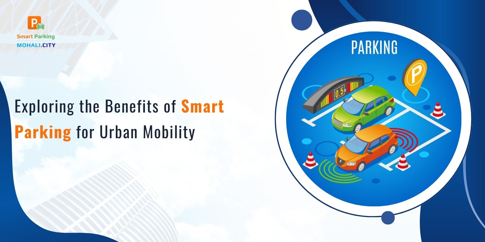 Exploring the Benefits of Smart Parking for Urban Mobility