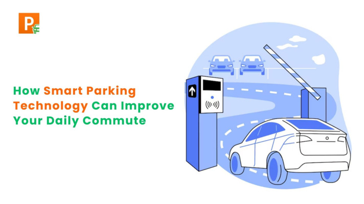 How Smart Parking Technology Can Improve Your Daily Commute
